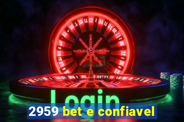 2959 bet e confiavel